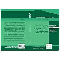 Rapport d’information sur l’évaluation du développement des services à la personne (French Edition)