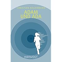 Adam und Ada (German Edition) Adam und Ada (German Edition) Kindle Hardcover