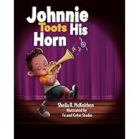 Johnnie Toots His Horn Johnnie Toots His Horn Paperback