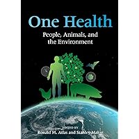 One Health: People, Animals, and the Environment (ASM Books) One Health: People, Animals, and the Environment (ASM Books) Paperback Kindle Hardcover