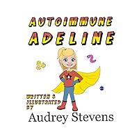 Autoimmune Adeline