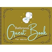 Bathroom Guest Book For Adults: Entertainment book for the bathroom, ideal for adults, containing 80 single-sided pages to complete.