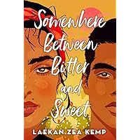 Somewhere Between Bitter and Sweet Somewhere Between Bitter and Sweet Paperback Audible Audiobook Kindle Hardcover Audio CD