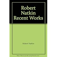 Robert Natkin Recent Works