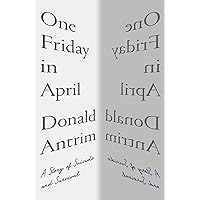 One Friday in April: A Story of Suicide and Survival One Friday in April: A Story of Suicide and Survival Hardcover Audible Audiobook Kindle Paperback