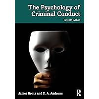 The Psychology of Criminal Conduct The Psychology of Criminal Conduct Paperback Kindle Hardcover