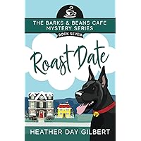 Roast Date (Barks & Beans Cafe Cozy Mystery)