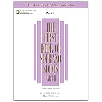 The First Book of Soprano Solos - Part II Book/Online Audio (First Book of Solos Part II) The First Book of Soprano Solos - Part II Book/Online Audio (First Book of Solos Part II) Paperback