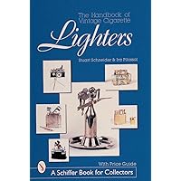 Handbook of Vintage Cigarette Lighters Handbook of Vintage Cigarette Lighters Paperback