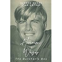 Harmon Wages: The Butcher's Boy Harmon Wages: The Butcher's Boy Paperback Kindle Hardcover