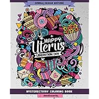 Hysterectomy Coloring Book: A Hilariously Snarky Adult Coloring Book Gift Idea for Hysterectomy Patients (Coloring Book Gift Ideas)