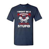 I Might Be A Mechanic But I Can't Fix Stupid Funny Humor DT Adult T-Shirt Tee (X Large, Navy Blue)