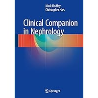 Clinical Companion in Nephrology Clinical Companion in Nephrology Kindle Paperback