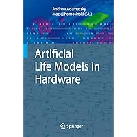 Artificial Life Models in Hardware Artificial Life Models in Hardware Hardcover