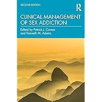Clinical Management of Sex Addiction Clinical Management of Sex Addiction Paperback Kindle Hardcover