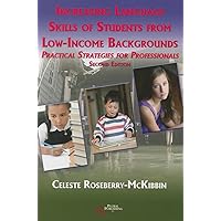 Increasing Language Skills of Students from Low-Income Backgrounds: Practical Strategies for Professionals Increasing Language Skills of Students from Low-Income Backgrounds: Practical Strategies for Professionals Paperback
