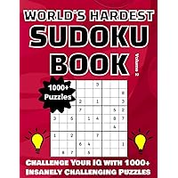 World's Hardest Sudoku Book Volume 2: Challenge Your IQ With 1000+ Insanely Challenging Puzzles