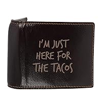 I'm Just Here For The Tacos - Genuine Engraved Soft Cowhide Bifold Leather Wallet