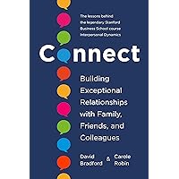 Connect: Building Exceptional Relationships with Family, Friends, and Colleagues Connect: Building Exceptional Relationships with Family, Friends, and Colleagues Hardcover Audible Audiobook Kindle Paperback Spiral-bound