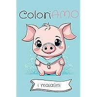 ColoriAMO: I maialini (Italian Edition)