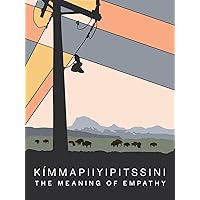 Kímmapiiyipitssini: The Meaning of Empathy