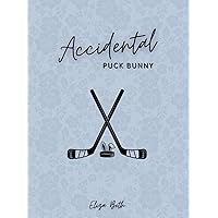 Accidental Puck Bunny Accidental Puck Bunny Kindle Paperback