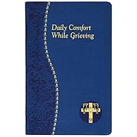 Daily Comfort While Grieving Daily Comfort While Grieving Imitation Leather