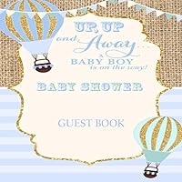 A BABY BOY IS ON THE WAY BABY SHOWER GUEST BOOK: Light blue and white stripes Hot Air Balloon Up Up and Away welcome boy newborn keepsake