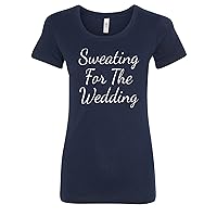 Sweating for The Wedding Funng Womens T-Shirts Fit