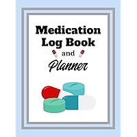 Medication Log Book and Planner: Large Print, Easy-to-Read, Simple Medication Notebook - Perfect for Middle-Aged and Seniors