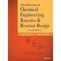 Introduction to Chemical Engineering Kinetics and Reactor Design Introduction to Chemical Engineering Kinetics and Reactor Design Hardcover eTextbook Paperback