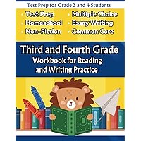 Third and fourth Grade Workbook for Reading and Writing Practice: Test Prep for Grade 3 and 4 Students, homeschoolers, and Teachers (Workbooks for Reading and Writing Excellence)