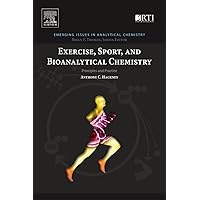 Exercise, Sport, and Bioanalytical Chemistry: Principles and Practice (Emerging Issues in Analytical Chemistry) Exercise, Sport, and Bioanalytical Chemistry: Principles and Practice (Emerging Issues in Analytical Chemistry) Paperback eTextbook