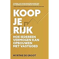 Koop je Rijk: Hoe iedereen vermogen kan opbouwen met vastgoed Koop je Rijk: Hoe iedereen vermogen kan opbouwen met vastgoed Paperback