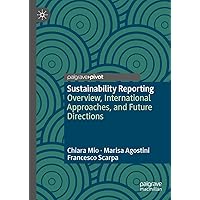 Sustainability Reporting: Conception, International Approaches and Double Materiality in Action (Palgrave Studies in Impact Finance)