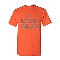 Grow Up Be A Unicorn Stab People with Your Head Funny DT Adult T-Shirt Tee
