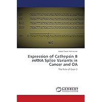 Expression of Cathepsin B mRNA Splice Variants in Cancer and OA: The Role of Exon 2