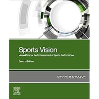 Sports Vision: Vision Care for the Enhancement of Sports Performance Sports Vision: Vision Care for the Enhancement of Sports Performance Paperback Kindle