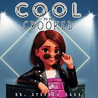 Cool To Be Crooked: Scoliosis Isn't The End Cool To Be Crooked: Scoliosis Isn't The End Paperback
