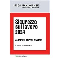 Sicurezza sul lavoro 2024 (Italian Edition) Sicurezza sul lavoro 2024 (Italian Edition) Kindle Paperback