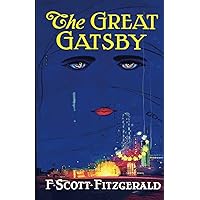 The Great Gatsby: Original 1925 Edition (An F. Scott Fitzgerald Classic Novel) The Great Gatsby: Original 1925 Edition (An F. Scott Fitzgerald Classic Novel) Paperback Kindle Hardcover