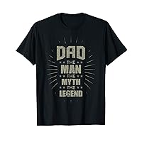 Mens Dad Life The Man The Myth The Legend Father's Day T-Shirt