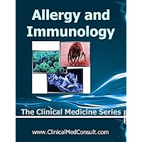 Clinical Allergy, Immunology and Transplant Medicine 2023 (The Clinical Medicine Series) Clinical Allergy, Immunology and Transplant Medicine 2023 (The Clinical Medicine Series) Kindle