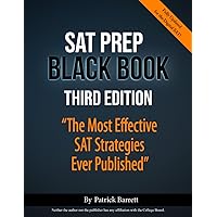 SAT Prep Black Book: The Most Effective SAT Strategies Ever Published SAT Prep Black Book: The Most Effective SAT Strategies Ever Published Paperback Kindle