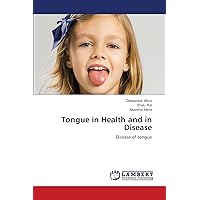Tongue in Health and in Disease: Disease of tongue