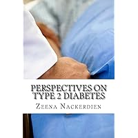 Perspectives on Type 2 Diabetes (HIV, TB, and non-communicable diseases) Perspectives on Type 2 Diabetes (HIV, TB, and non-communicable diseases) Paperback Kindle