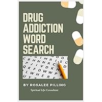 Drug Addiction Word Search: 31 Word Search Activities to Stimulate Your Brain and Help You Cope Drug Addiction Word Search: 31 Word Search Activities to Stimulate Your Brain and Help You Cope Paperback
