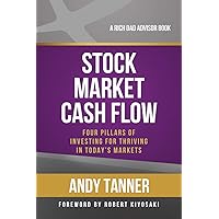 The Stock Market Cash Flow: Four Pillars of Investing for Thriving in Today s Markets (Rich Dad Advisors) The Stock Market Cash Flow: Four Pillars of Investing for Thriving in Today s Markets (Rich Dad Advisors) Paperback Audio CD