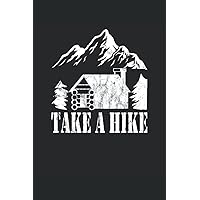 Take a Hike: Blood pressure diary to fill in and log blood pressure - high blood pressure accessories and gift - logbook 6X9 110 pages