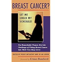 Breast Cancer? Let Me Check My Schedule! Breast Cancer? Let Me Check My Schedule! Paperback
